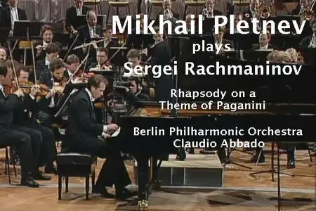 Mikhail Pletnev - PLETNEV PLAYS RACHMANINOV RHAPSODY ON A THEME OF PAGANINI
