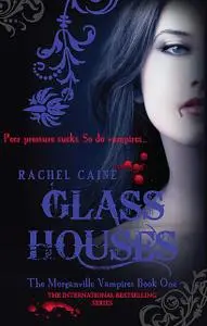 «Glass Houses» by Rachel Caine