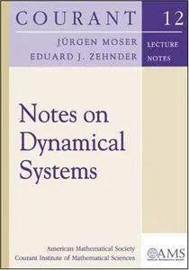 Notes on Dynamical Systems (Courant Lecture Notes) (Repost)