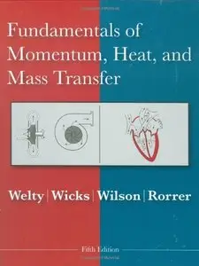 Fundamentals of Momentum, Heat and Mass Transfer (Repost)