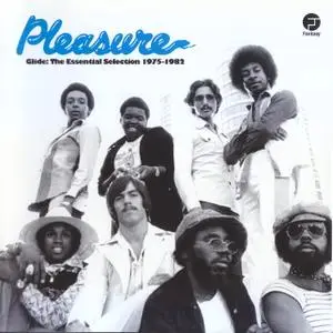 Pleasure - Glide: The Essential Selection 1975-1982 [2CD] (2013)