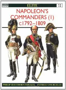 Napoleon's Commanders (1): c.1792-1809 (Repost)