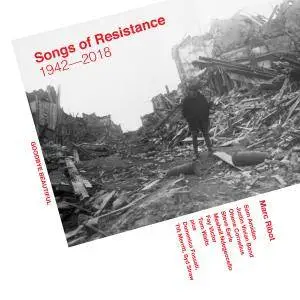 Marc Ribot - Songs Of Resistance 1942 - 2018 (2018)