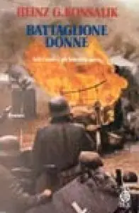 Battaglione Donne by Heinz G.Konsalik [REPOST]