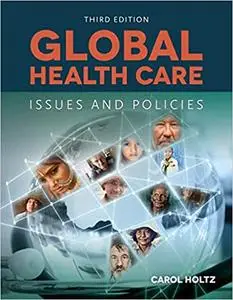 Global Health Care: Issues and Policies 3rd Edition