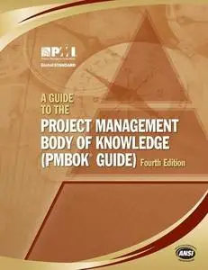 A Guide to the Project Management Body of Knowledge (Repost)