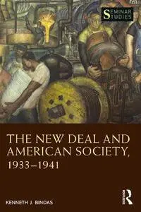 The New Deal and American Society, 1933-1941