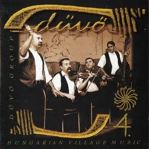 Dűvő Group - Dűvő 4. Hungarian Village Music