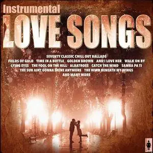 Various Artists - Instrumental Love Songs And Chill Out Ballads (2015)