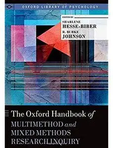 The Oxford Handbook of Multimethod and Mixed Methods Research Inquiry [Repost]