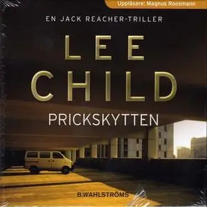 «Prickskytten» by Lee Child