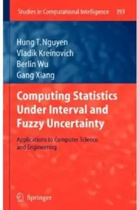 Computing Statistics under Interval and Fuzzy Uncertainty: Applications to Computer Science and Engineering