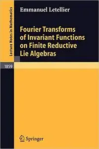 Fourier Transforms of Invariant Functions on Finite Reductive Lie Algebras