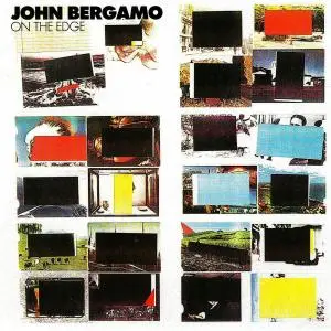 John Bergamo - On the Edge (1986) {CMP Records rel 2013}