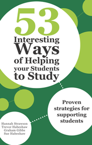 53 Interesting Ways of Helping Your Students to Study : Proven Strategies for Supporting Students (Kindle Edition)