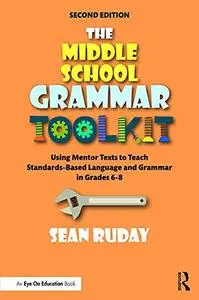 The Middle School Grammar Toolkit, 2nd Edition