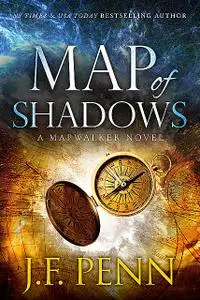 «Map of Shadows» by J.F. Penn