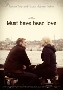 Must Have Been Love (2012)