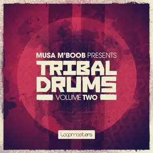 Loopmasters Musa MBoob Presents Tribal Drums Vol.2 MULTiFORMAT