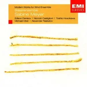 Denisov , Castiglioni, Hosokawa, Raskatov, Obst  - Modern Works for Wind Ensemble (repost)