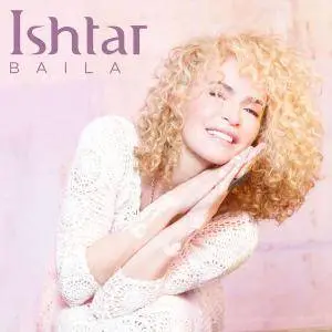 Ishtar - Baila (2016)
