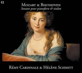 Rémy Cardinale & Hélène Schmitt - Mozart & Beethoven: Sonates pour pianoforte & violon (2011) [Official Digital Download 24/88]