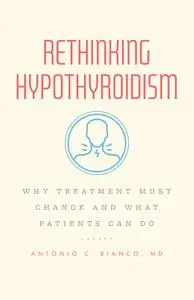 Rethinking Hypothyroidism: Why Treatment Must Change and What Patients Can Do