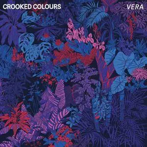 Crooked Colours - Vera (2017)