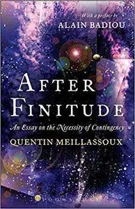 After Finitude: An Essay on the Necessity of Contingency (Repost)