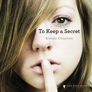 «To Keep a Secret» by Brenda Chapman