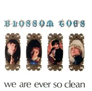 Blossom Toes - We Are Ever So Clean [Expanded] (1967)