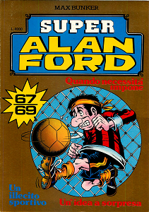 Super Alan Ford Serie Oro - Volume 23 - Numeri 67, 68, 69