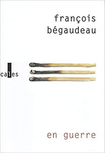 En guerre - François Bégaudeau