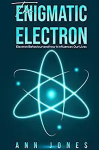 The Enigmatic Electron