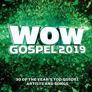 VA - Wow Gospel 2019 (2019) [Official Digital Download]