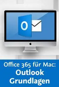 Video2Brain - Office 365 für Mac: Outlook – Grundlagen