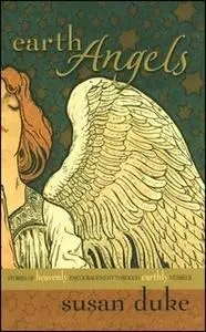 «Earth Angels» by Susan Duke