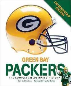 Green Bay Packers: The Complete Illustrated History, Championship edition