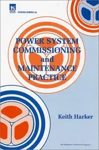 Power System Commissioning and Maintenance Practice