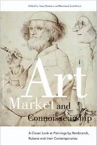 Art Market and Connoisseurship: A Closer Look at Paintings by Rembrandt, Rubens and Their Contemporaries [Repost]