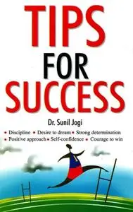 «Tips for Success» by Sunil Jogi