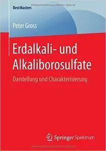 Erdalkali- und Alkaliborosulfate: Darstellung und Charakterisierung (repost)