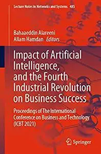 Impact of Artificial Intelligence, and the Fourth Industrial Revolution on Business Success