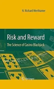 Risk and Reward The Science of Casino Blackjack [Repost]
