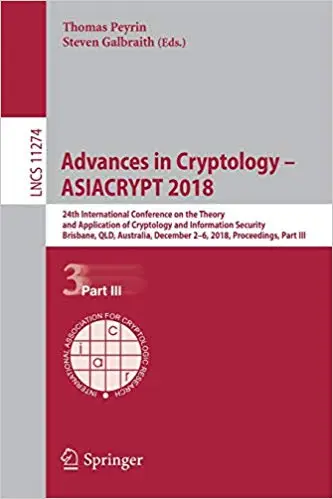 Advances in Cryptology – ASIACRYPT 2018: 24th International Conference on the Theory and Application of Cryptology and I