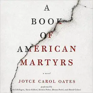 A Book of American Martyrs: A Novel [Audiobook]