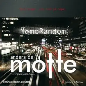 «MemoRandom» by Anders De La Motte