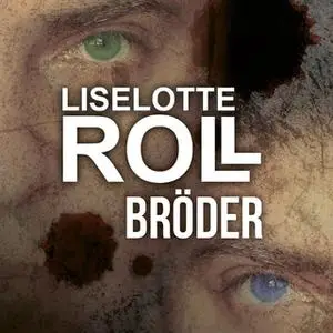 «Bröder» by Liselotte Roll
