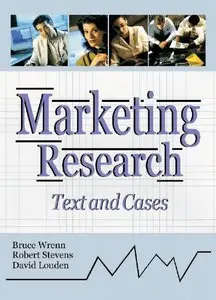 Marketing Research: Text and Cases