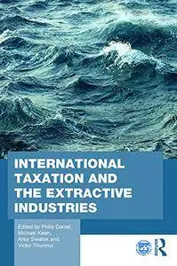 International Taxation and the Extractive Industries